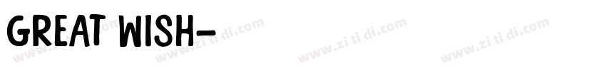 Great Wish字体转换